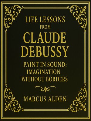cover image of Life Lessons from Claude Debussy